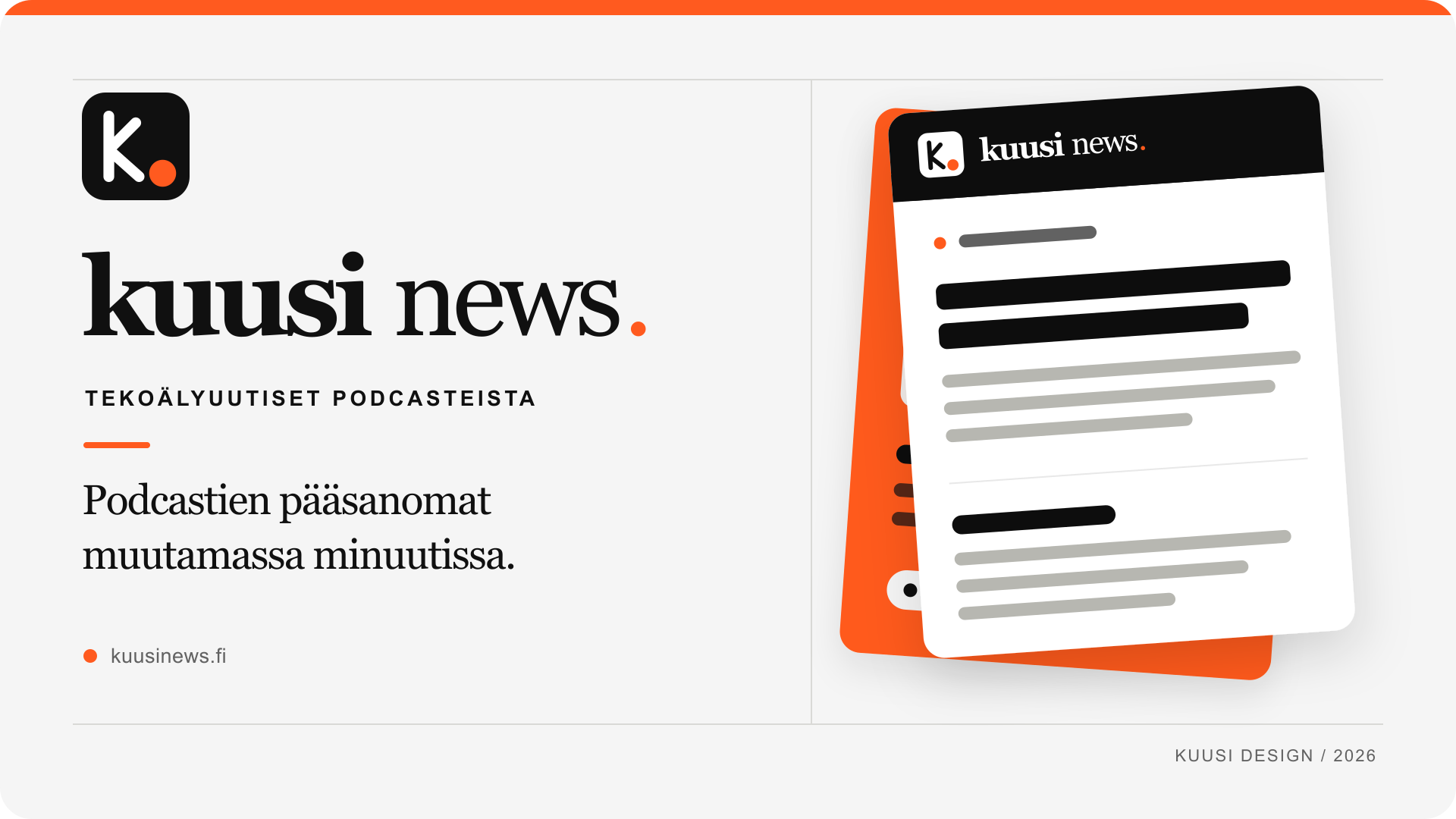 Kuusi News -tunnuskuva: kuusi news -sanamerkki ja tekstiote "Podcastien pääsanomat muutamassa minuutissa"
